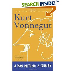 A Man without A Country - Kurt Vonnegut